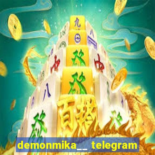 demonmika__ telegram